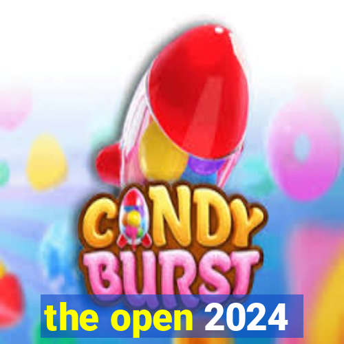 the open 2024