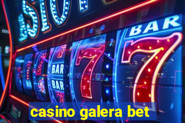 casino galera bet