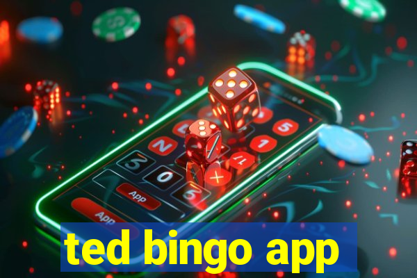 ted bingo app