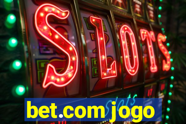 bet.com jogo