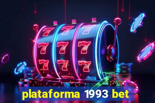 plataforma 1993 bet