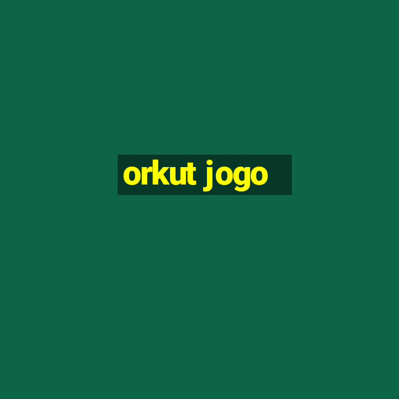 orkut jogo