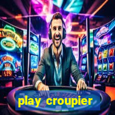 play croupier