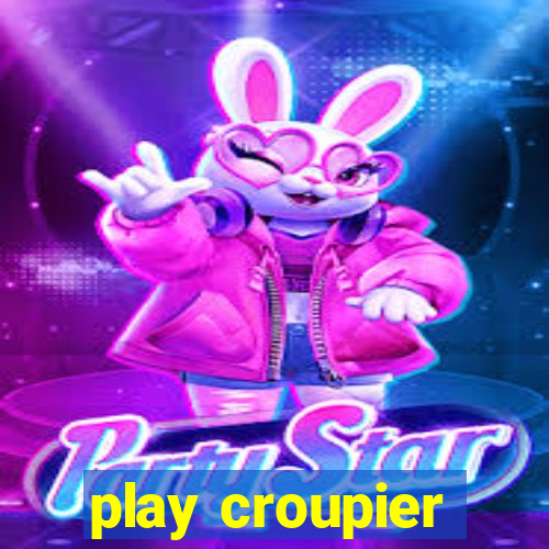 play croupier