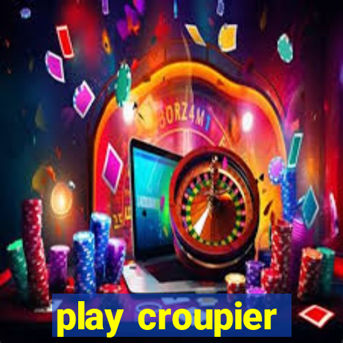 play croupier