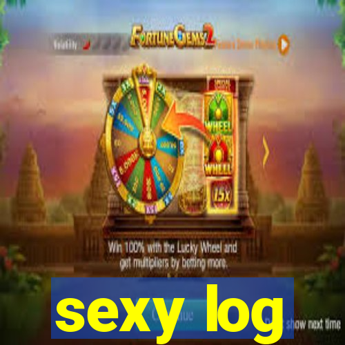 sexy log