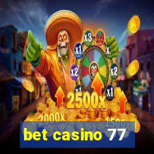 bet casino 77