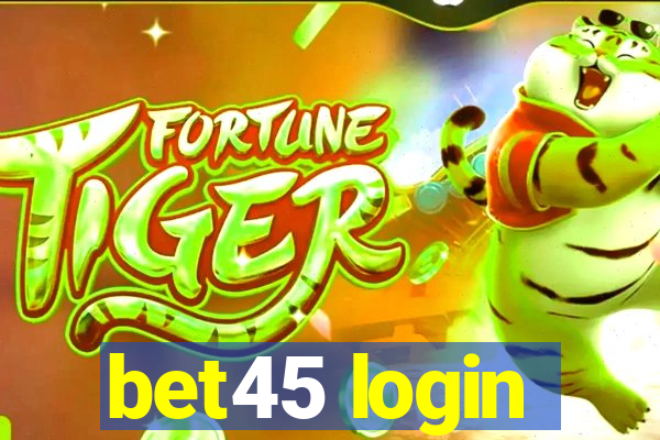 bet45 login