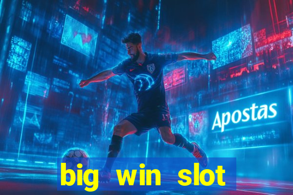 big win slot casino online