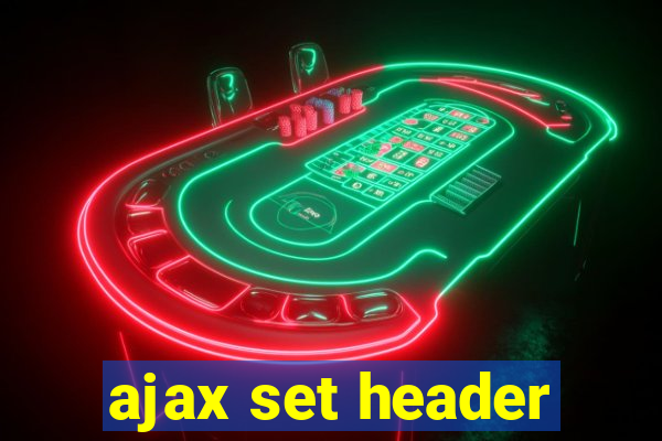 ajax set header