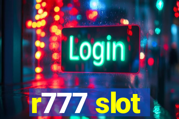 r777 slot