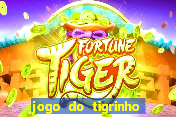 jogo do tigrinho que paga na hora