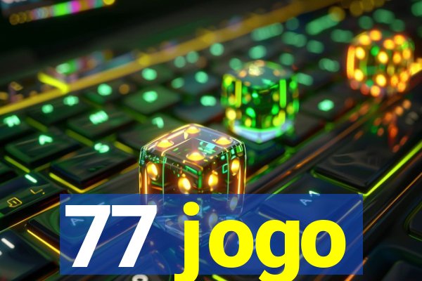 77 jogo