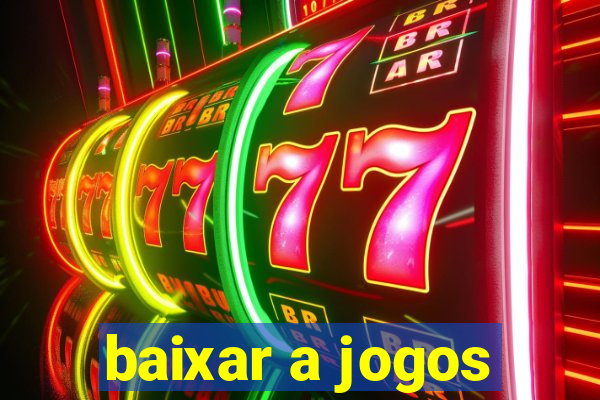 baixar a jogos