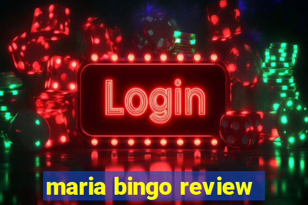 maria bingo review