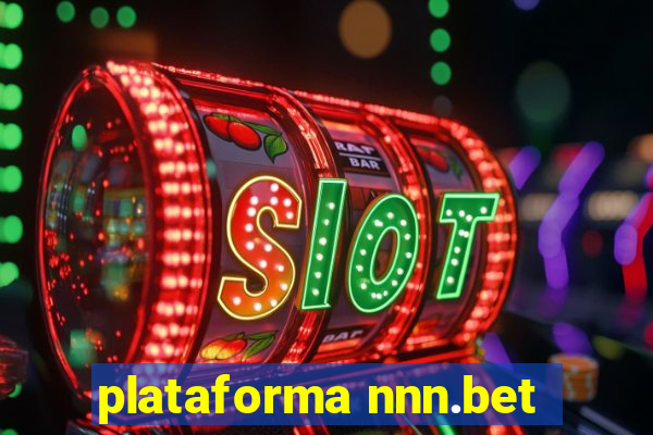 plataforma nnn.bet