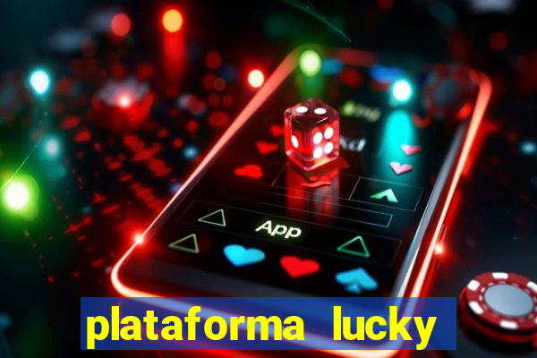 plataforma lucky 777 茅 confi谩vel