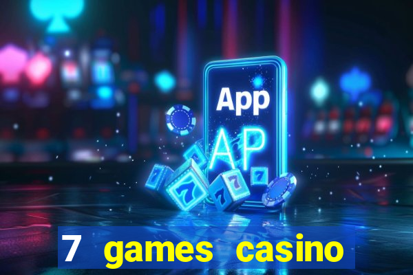 7 games casino paga mesmo