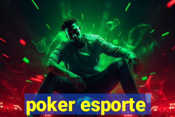 poker esporte