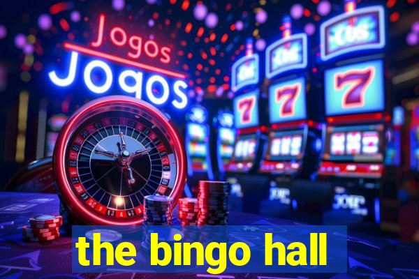 the bingo hall