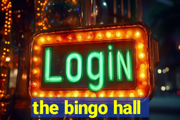 the bingo hall