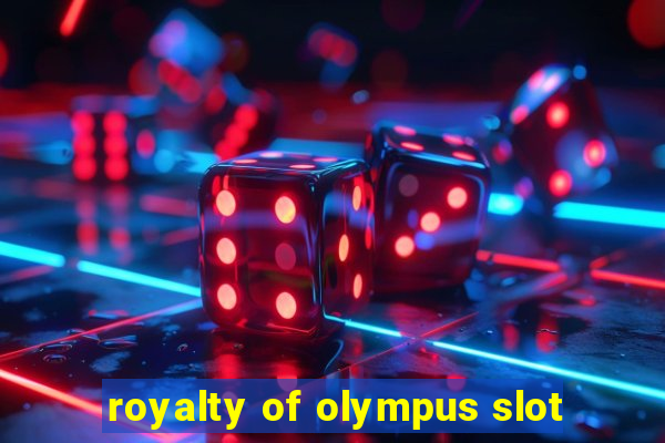 royalty of olympus slot