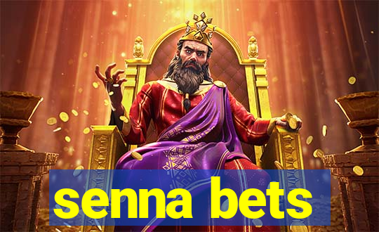 senna bets