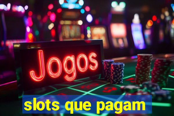 slots que pagam