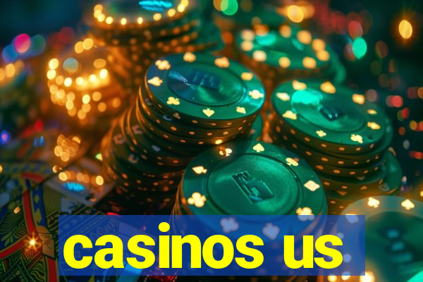 casinos us