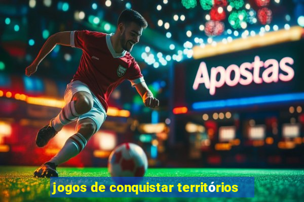 jogos de conquistar territórios