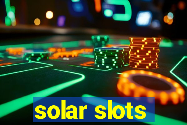 solar slots