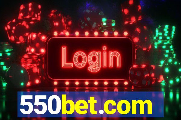 550bet.com