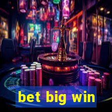 bet big win