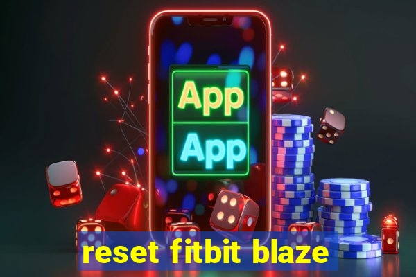 reset fitbit blaze