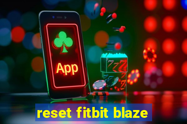 reset fitbit blaze