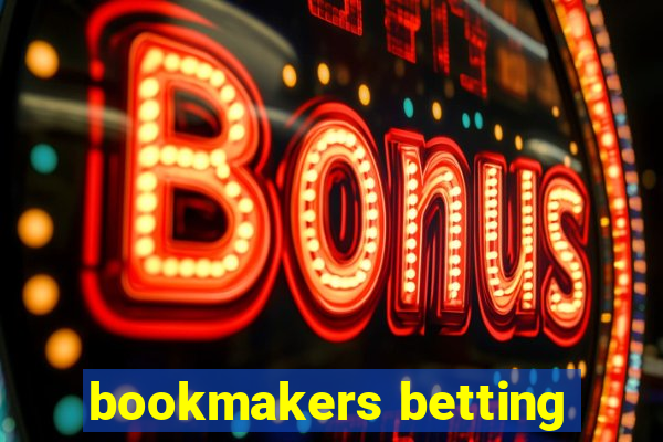 bookmakers betting