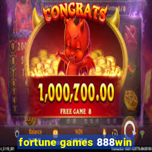 fortune games 888win