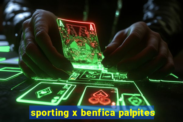 sporting x benfica palpites