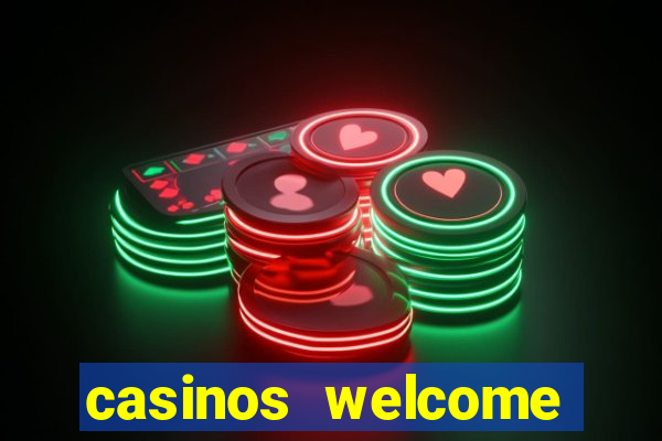 casinos welcome bonus no deposit