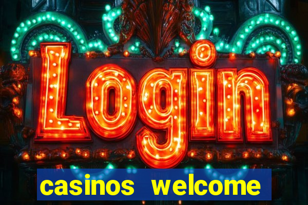 casinos welcome bonus no deposit