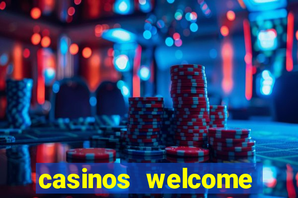 casinos welcome bonus no deposit