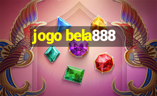 jogo bela888