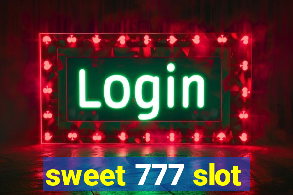 sweet 777 slot