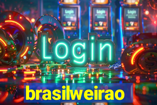 brasilweirao