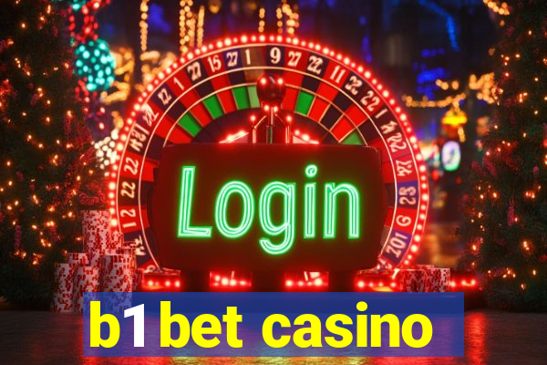 b1 bet casino