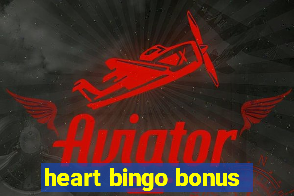 heart bingo bonus