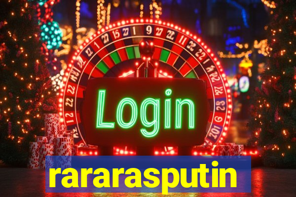 rararasputin