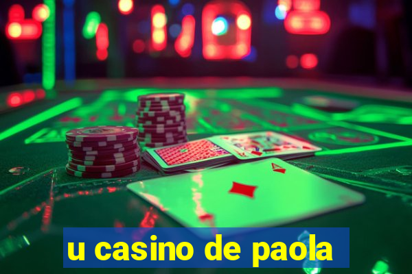 u casino de paola