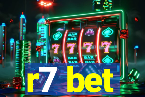 r7 bet