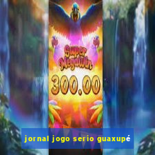 jornal jogo serio guaxupé